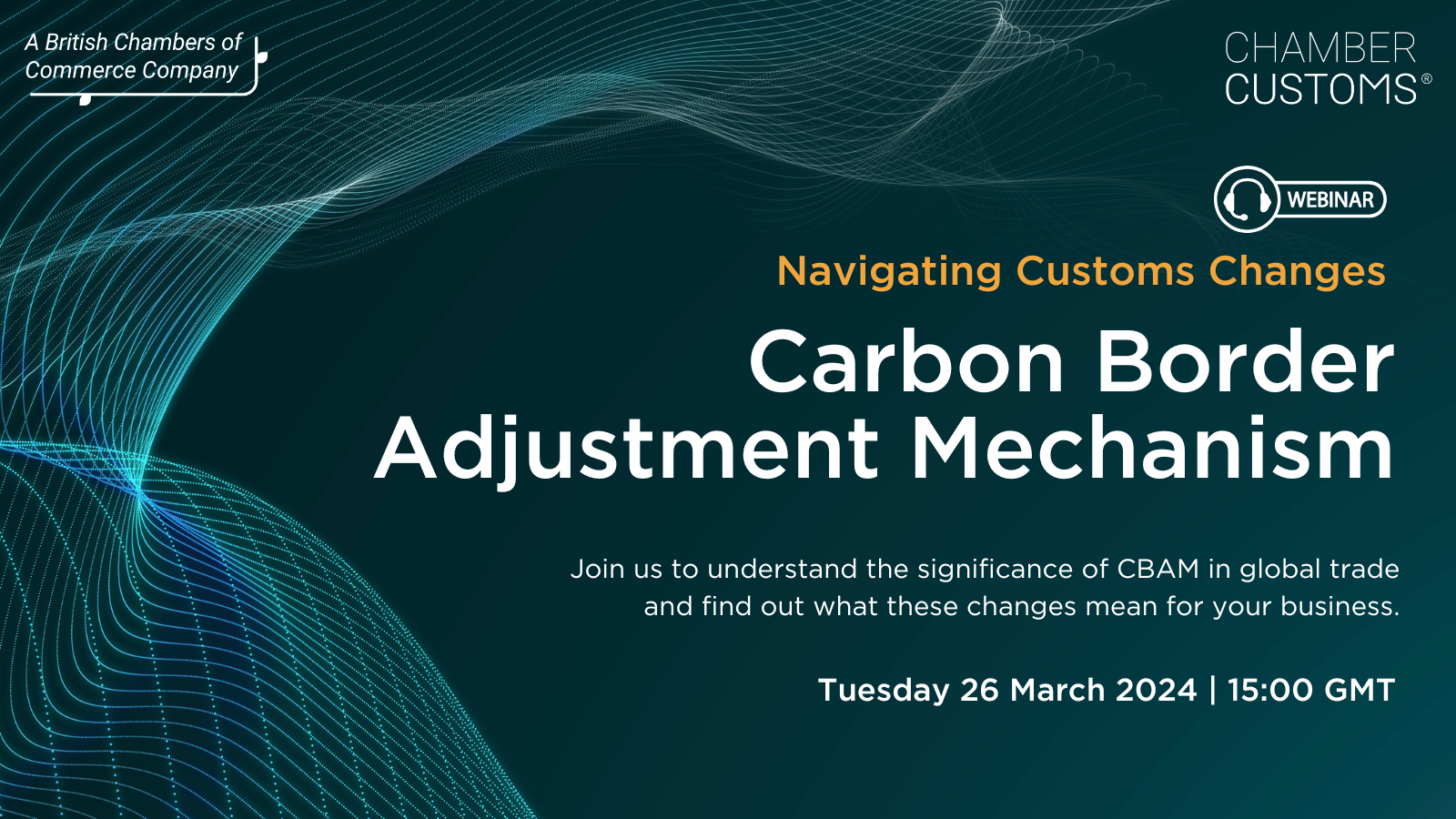 Navigating Customs Changes- Carbon Border Adjustment Mechanism | Northamptonshire Chamber of Commerce