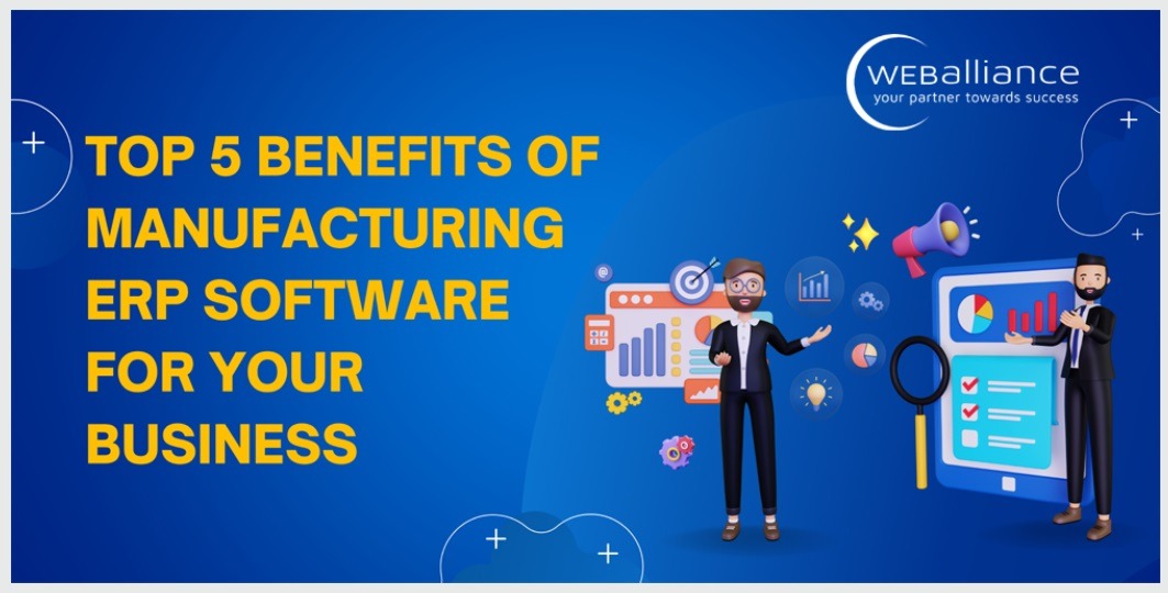 Top 5 Benefits of Manufacturing ERP Software for Your Business | Northamptonshire Chamber of Commerce