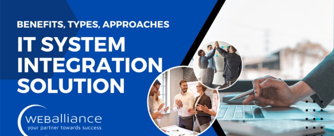 IT System Integration Solution: Benefits, Types, Approaches