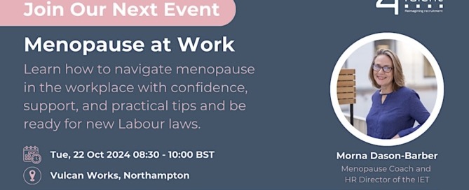 describes details of an in-person event about menopause at work on 22 October in Northampton