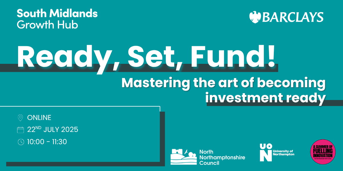 Ready, Set, Fund! Mastering the art of becoming investment ready | Northamptonshire Chamber of Commerce