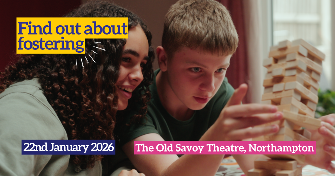Thinking about fostering – or know someone who might be? | Northamptonshire Chamber of Commerce