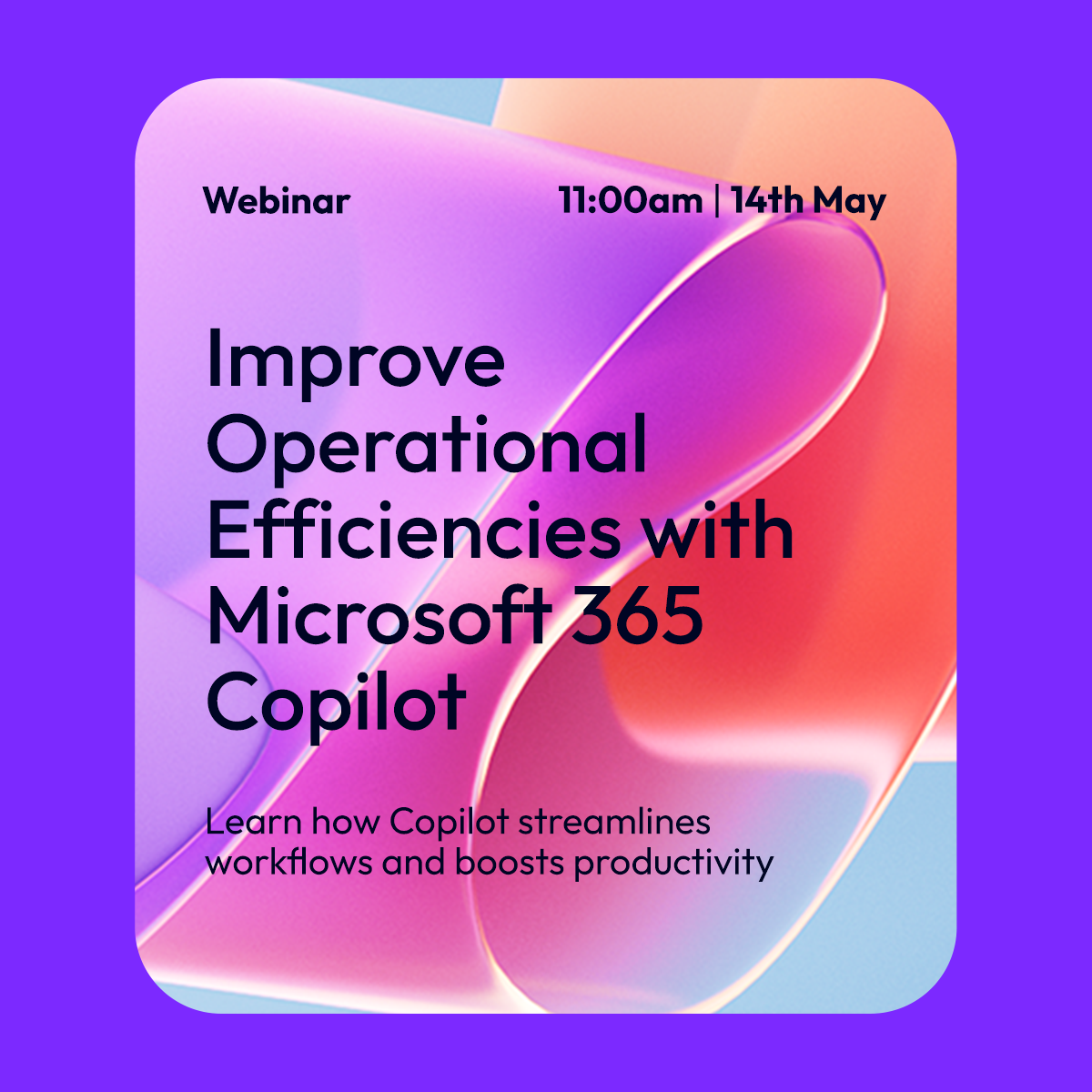 Webinar: Improve Operational Efficiencies with Microsoft 365 Copilot | Northamptonshire Chamber of Commerce
