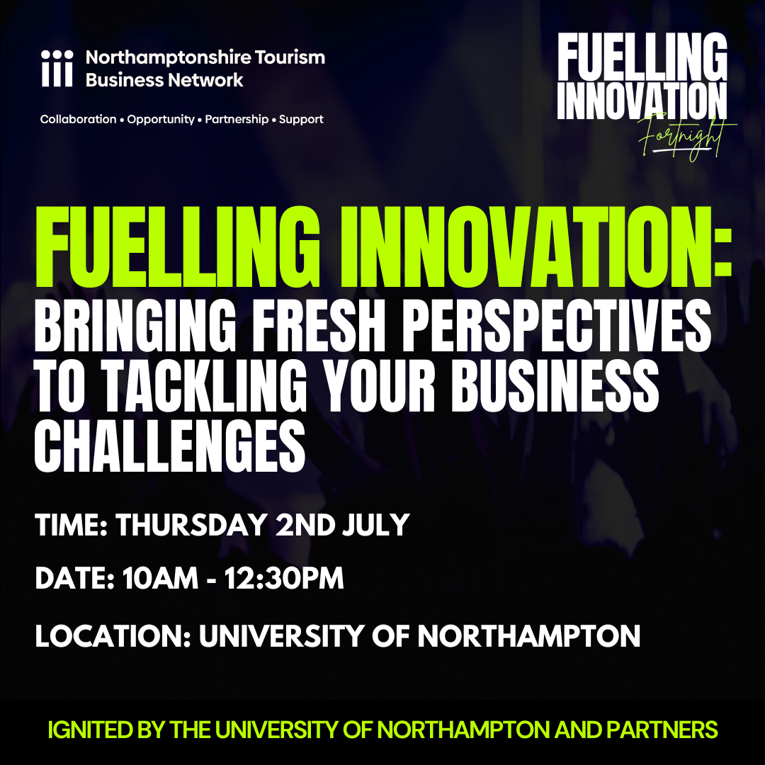 Fuelling Innovation: Bringing Fresh Perspectives to Tackling Your Business Challenges | Northamptonshire Chamber of Commerce