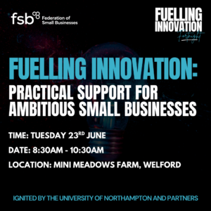 Fuelling Innovation: Practical Support for Ambitious Small Businesses | Northamptonshire Chamber of Commerce