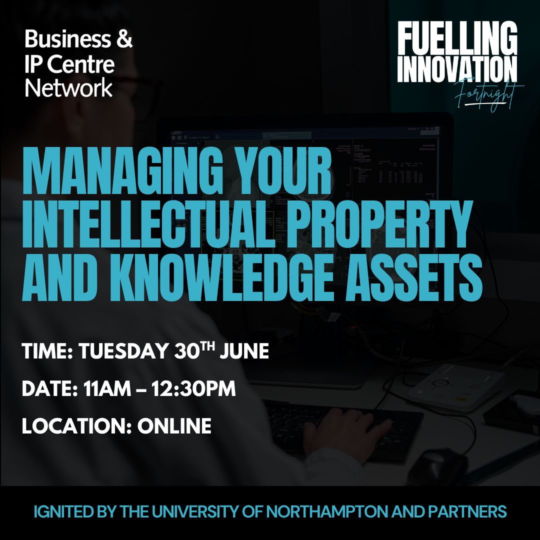 Managing Your Intellectual Property and Knowledge Assets | Northamptonshire Chamber of Commerce