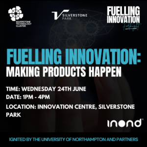 Fuelling Innovation: Making Products Happen | Northamptonshire Chamber of Commerce