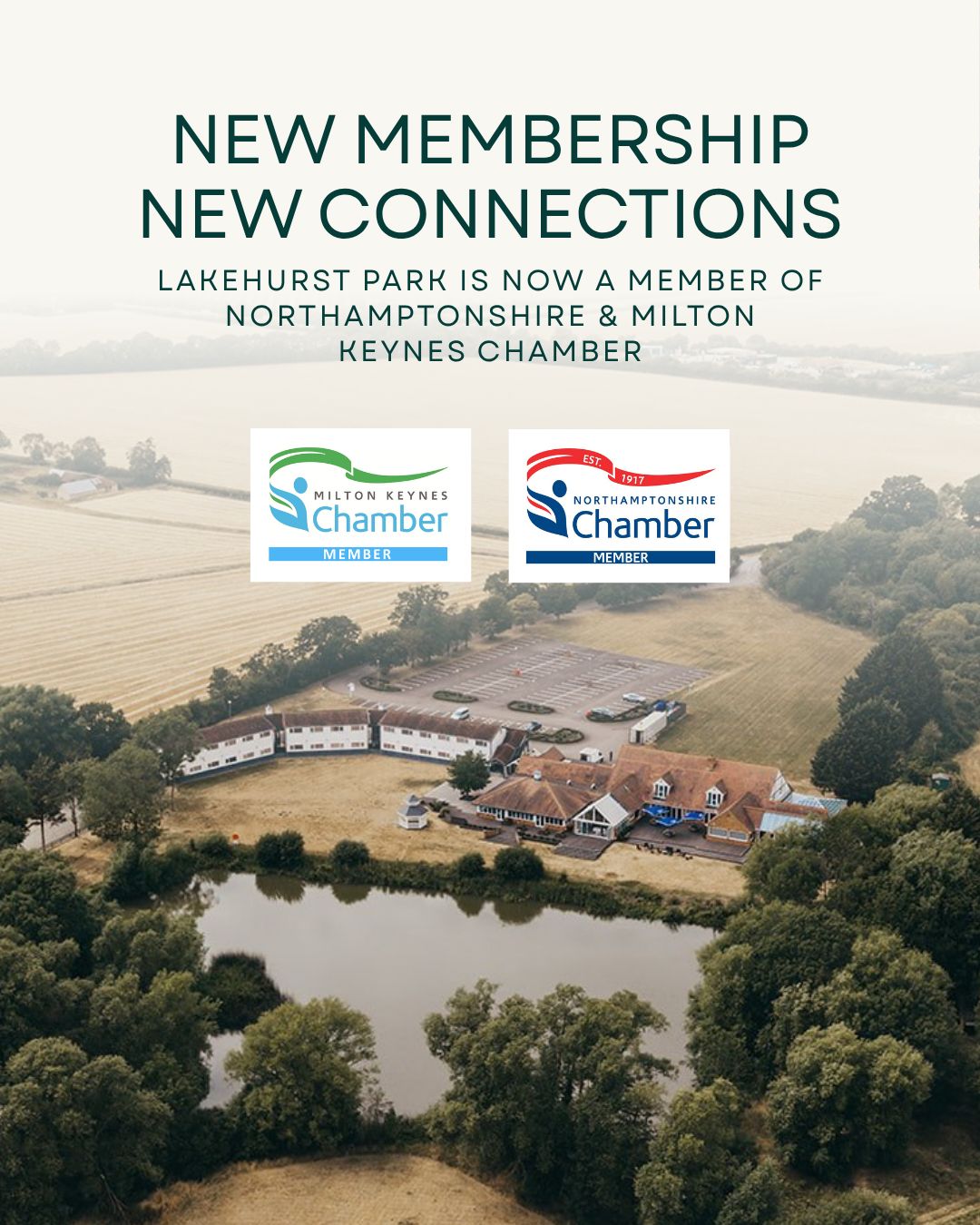 Lakehurst Park are delighted to announce their membership with Milton Keynes Chamber and Northamptonshire Chamber